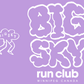 Big Sky Run Club Crew Sweatshirts *Preorder*