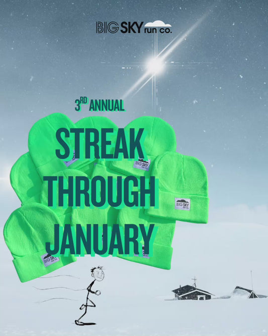 Streak Through January with Big Sky Run